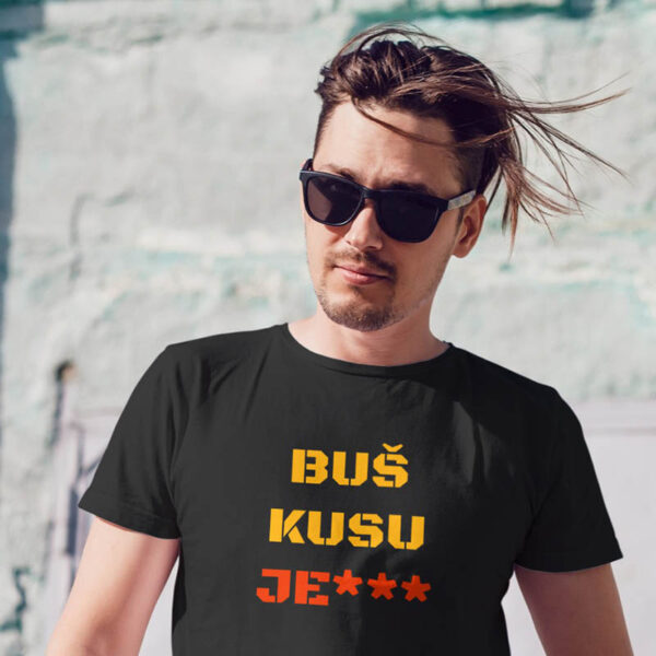 bus-kusu-je-muska Buš kusu je*** - Majica kratka