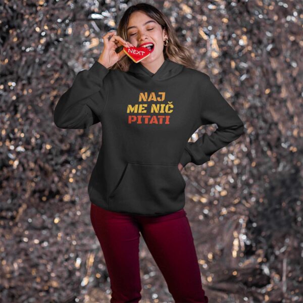 najmenicpitati3 Naj me nič pitati - Hoodie crna