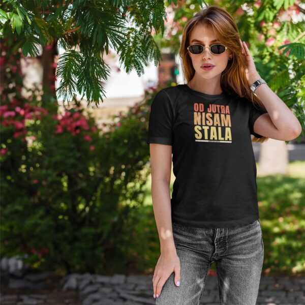 od-jutra-nisam-stala-2 Od jutra nisam stala - Majica kratka