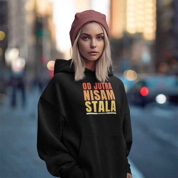 od-jutra-nisam-stala-hoodie Od jutra nisam stala - Hoodie crna