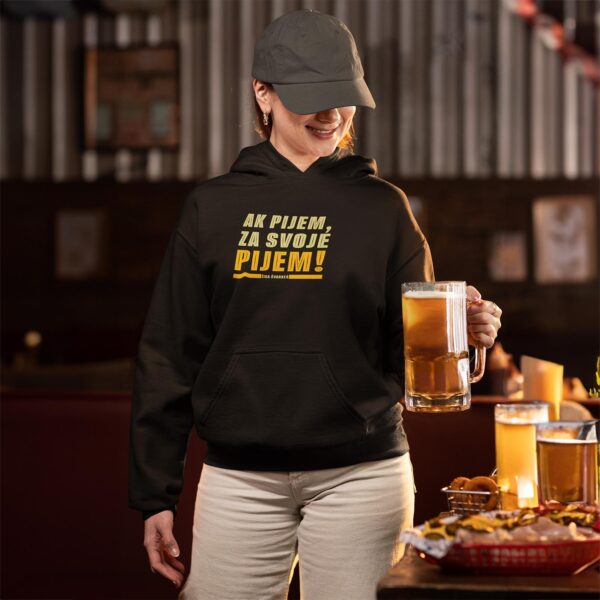 ak-pijem-za-svoje-pijem-hoodie Ak pijem, za svoje pijem! - Hoodie crna