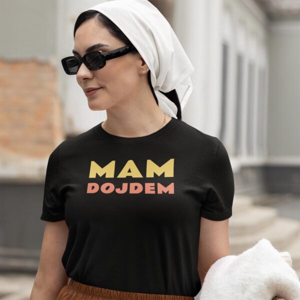 mam-dojdem-z Mam dojdem - Majica crna