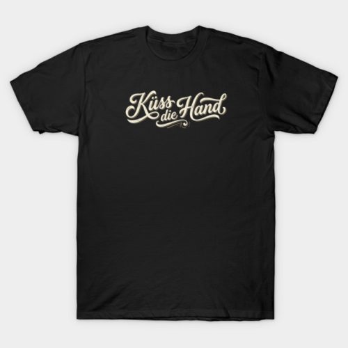 kuss die hand majica kajkavski KUSS DIE HAND V.2 - Majica kratka